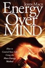 Cover: Energy Over Mind - Morgan James Publishing llc