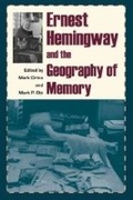 Cover: Ernest Hemingway and the Geography of Memory - Kent State University Press