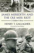 Cover: James Meredith and the Ole Miss Riot - University Press of Mississippi