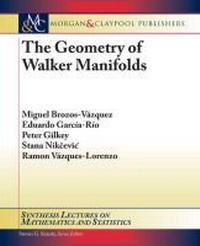 Enlarge image Cover: The Geometry of Walker Manifolds - Morgan & Claypool Publishers