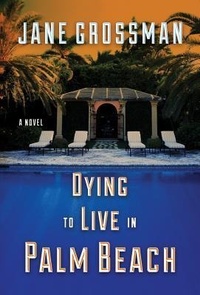 Abbildung von: Dying to Live in Palm Beach - Thomas & Mercer