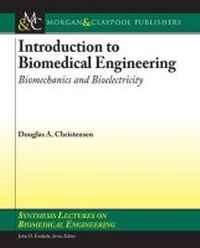 Enlarge image Cover: Introduction to Biomedical Engineering - Morgan & Claypool Publishers