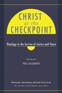 Cover: Christ at the Checkpoint - Wipf & Stock Publishers