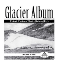 Bild vergrößern Bild: Glacier Album - Riverbend Publishing