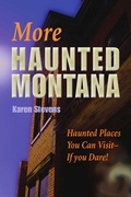 Cover: More Haunted Montana - Riverbend Publishing