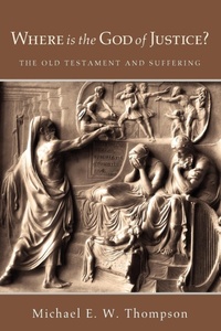 Enlarge image Cover: Where Is the God of Justice? - Wipf & Stock Publishers