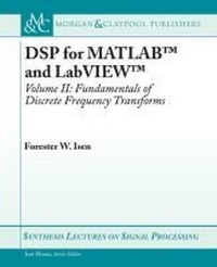 Enlarge image Cover: DSP for MATLAB (TM) and LabVIEW (TM) II - Morgan & Claypool Publishers
