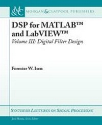 Enlarge image Cover: DSP for MATLAB (TM) and LabVIEW (TM) III - Morgan & Claypool Publishers