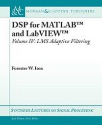 Enlarge image Cover: DSP for MATLAB (TM) and LabVIEW (TM) IV - Morgan & Claypool Publishers