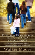 Cover: Ritual de transicion en la crianza de los hijos - Grupo Nelson