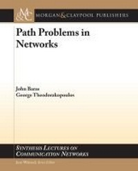 Enlarge image Cover: Path Problems in Networks - Morgan & Claypool Publishers