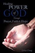 Cover: Healing Power of God Through Prayer, Faith and Hope - Xulon Press