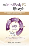 Cover: The MindBody FX Lifestyle - Morgan James Publishing llc