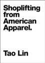 Cover: Shoplifting From American Apparel - Melville House