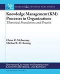 Cover: Knowledge Management (KM) Processes in Organizations - Morgan & Claypool Publishers