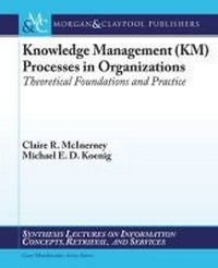 Enlarge image Cover: Knowledge Management (KM) Processes in Organizations - Morgan & Claypool Publishers