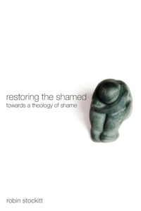 Enlarge image Cover: Restoring the Shamed - Wipf & Stock Publishers