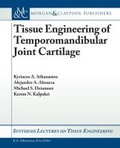 Cover: Tissue Engineering of Temporomandibular Joint Cartilage - Morgan & Claypool Publishers