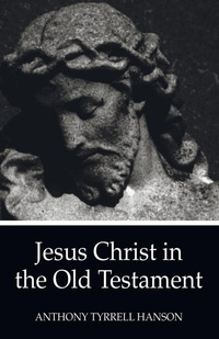 Enlarge image Cover: Jesus Christ in the Old Testament - Wipf & Stock Publishers