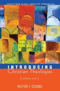 Cover: Introducing Christian Theologies, Volume One - Wipf & Stock Publishers