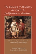 Cover: The Blessing of Abraham, the Spirit, and Justification in Galatians - Wipf & Stock Publishers