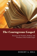 Cover: The Courageous Gospel - Wipf & Stock Publishers
