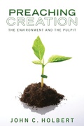 Cover: Preaching Creation - Wipf & Stock Publishers