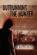 Cover: Outrunning the Hunter - Publish America