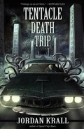 Cover: Tentacle Death Trip - Eraserhead Press