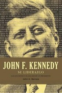 Abbildung von: John F. Kennedy Su Liderazgo - Grupo Nelson