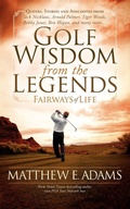 Cover: Golf Wisdom From the Legends - Morgan James Publishing llc