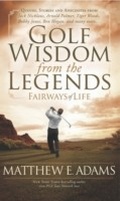 Cover: Golf Wisdom from the Legends - Morgan James Publishing