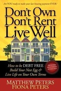 Cover: Don't Own, Don't Rent, Live Well - Morgan James Publishing llc