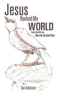 Enlarge image Cover: Jesus Rocked My World - Xulon Press