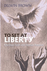 Enlarge image Cover: To Set at Liberty - Wipf & Stock Publishers
