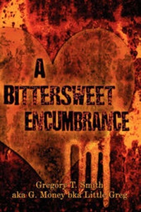 Enlarge image Cover: A Bittersweet Encumbrance - America Star Books