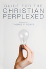 Cover: Guide for the Christian Perplexed - Wipf & Stock Publishers