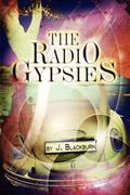 Cover: The Radio Gypsies - America Star Books