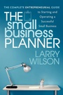 Cover: The Small Business Planner - Morgan James Publishing llc