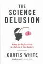 Cover: The Science Delusion - Melville House Publishing