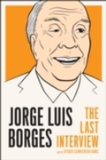 Cover: Jorge Luis Borges: The Last Interview - Melville House
