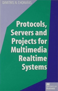 Enlarge image Cover: Protocols, Servers and Projects for Multimedia Realtime Systems - Palgrave Macmillan
