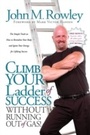 Cover: Climb Your Ladder of Success Without Running Out of Gas! - Morgan James Publishing