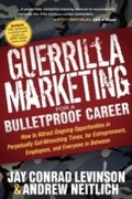 Cover: Guerrilla Marketing for a Bulletproof Career - Morgan James Publishing