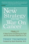 Cover: A New Strategy For The War On Cancer - Morgan James Publishing