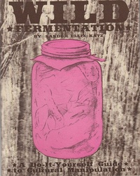 Abbildung von: Wild Fermentation - Microcosm Publishing