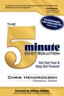 Cover: The 5-Minute Debt Solution - Morgan James Publishing