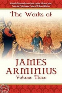 Enlarge image Cover: The Works of James Arminius, Volume 3 - LAMP PoST Inc