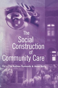 Abbildung von: The Social Construction of Community Care - Red Globe Press