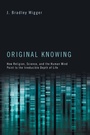 Cover: Original Knowing - Wipf & Stock Publishers